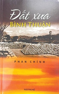 Tình quê hương qua “Đất xưa Bình Thuận”