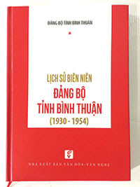Lịch sử biên niên Đảng bộ tỉnh Bình Thuận - một tư liệu quý