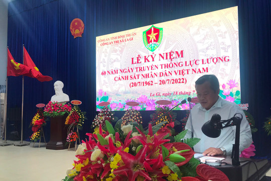 La Gi tổ chức Lễ kỷ niệm 60 năm ngày truyền thống lực lượng CSND Việt Nam (20/7/1962 – 20/7/2022)