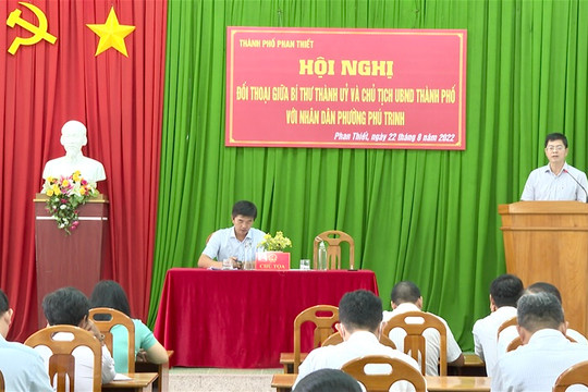 Lãnh đạo Phan Thiết đối thoại với nhân dân phường Phú Trinh