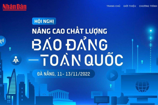 Ngày 12/11, Hội nghị "Nâng cao chất lượng báo Đảng toàn quốc" sẽ diễn ra tại Đà Nẵng