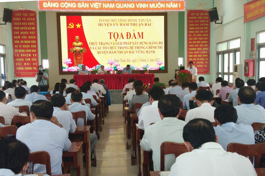 Hàm Thuận Bắc: Tọa đàm về xây dựng, chỉnh đốn Đảng và hệ thống chính trị