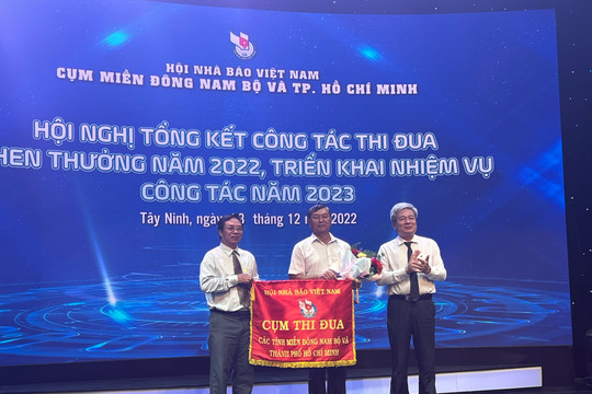 Cụm thi đua các Hội nhà báo miền Đông Nam bộ và TP.Hồ Chí Minh: Tổng kết công tác thi đua, khen thưởng năm 2022