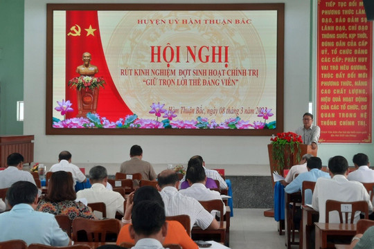 Hàm Thuận Bắc: Hội nghị rút kinh nghiệm đợt sinh hoạt chính trị “Giữ trọn lời thề đảng viên”