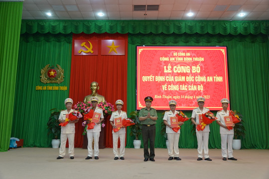 Công an Bình Thuận bổ nhiệm, điều động nhiều cán bộ chủ chốt