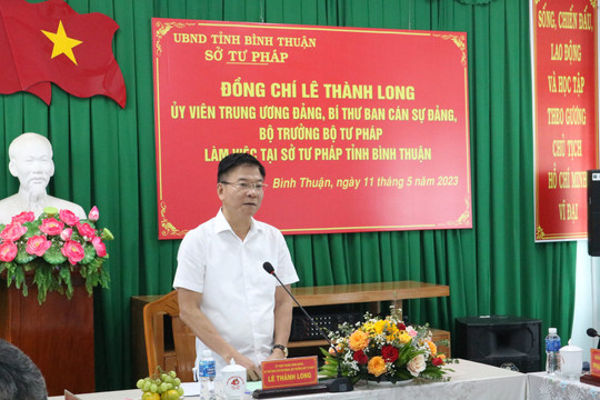 Bộ trưởng Tư pháp làm việc tại Bình Thuận: 
Kiến nghị nhiều vấn đề cần tháo gỡ của ngành tư pháp và thi hành án