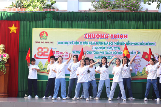 Phan Thiết: Sinh hoạt kỷ niệm 82 năm Ngày thành lập Đội thiếu niên tiền phong Hồ Chí Minh