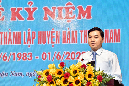 Long trọng kỷ niệm 40 năm thành lập huyện Hàm Thuận Nam 