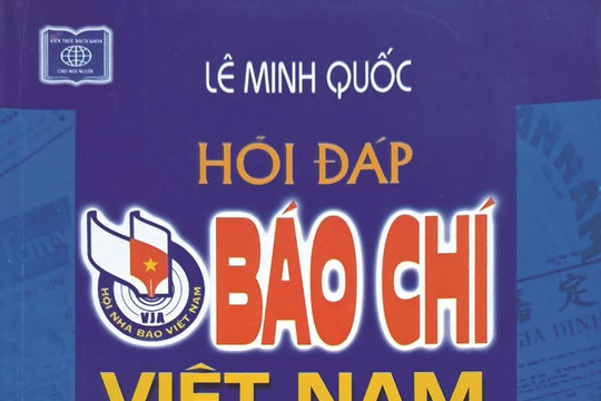 Ðôi điều nghĩ suy từ “ Hỏi - Ðáp Báo chí Việt Nam”