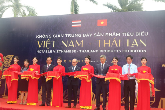Khai mạc không gian trưng bày sản phẩm tiêu biểu Việt Nam – Thái Lan 

