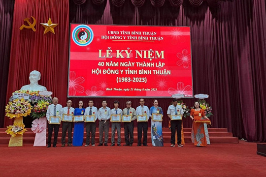  Hội Đông y tỉnh Bình Thuận:
 40 năm phát huy vai trò đông y, chăm sóc sức khỏe người dân