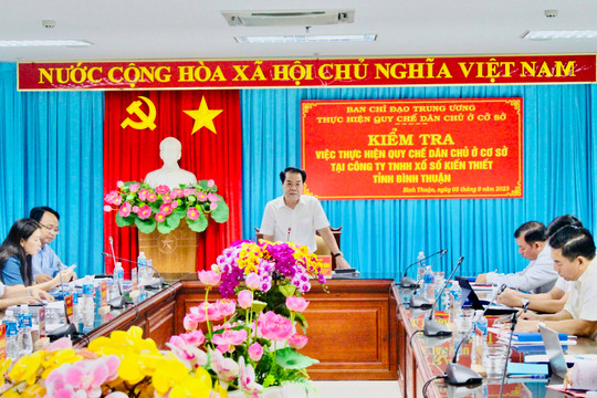 Công ty TNHH Xổ số kiến thiết Bình Thuận:
Thực hiện quy chế dân chủ ngày càng nề nếp, thực chất