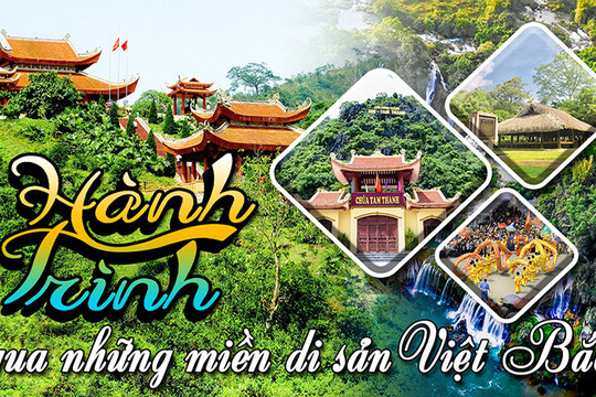 Hành trình qua những miền di sản Việt Bắc