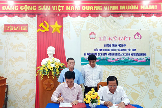 Tánh Linh: Ký kết chương trình phối hợp giữa Ủy ban MTTQ Việt Nam huyện và Phòng giao dịch Ngân hàng Chính sách xã hội huyện