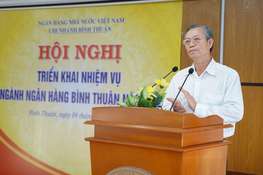 Ngân hàng Nhà nước chi nhánh Bình Thuận:
Triển khai nhiệm vụ năm 2024