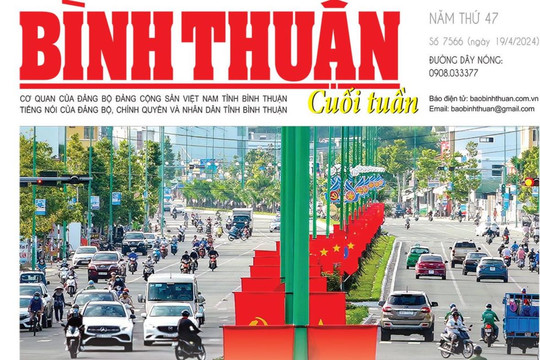 Kính mời độc giả đón đọc báo in Bình Thuận hôm nay (19/4)