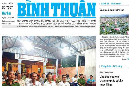 Kính mời độc giả đón đọc báo in Bình Thuận hôm nay (22/4)