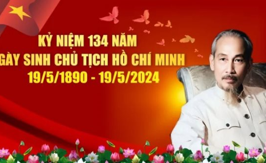 Kỷ niệm 134 năm ngày sinh Chủ tịch Hồ Chí Minh (19/5/1890 - 19/5/2024): Tháng 5 nhớ Bác!