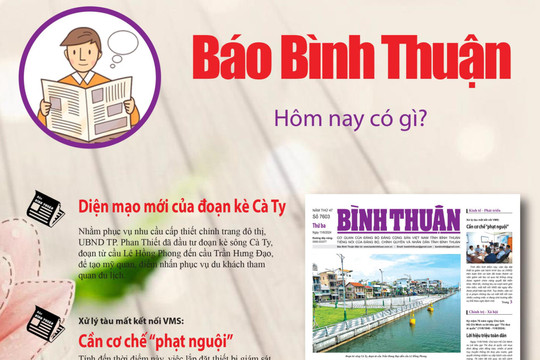 Kính mời độc giả đón đọc báo in Bình Thuận hôm nay (11/6)