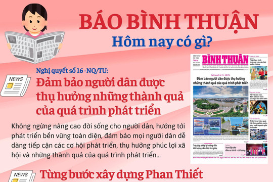 Kính mời độc giả đón đọc báo in Bình Thuận hôm nay (10/7)