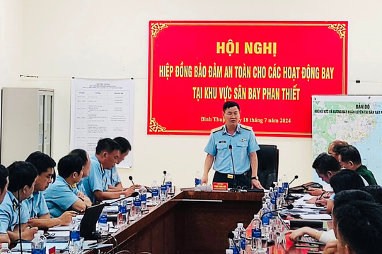 Hiệp đồng bay đảm bảo an toàn tại khu vực sân bay Phan Thiết