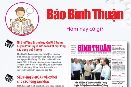 Kính mời độc giả đón đọc báo in Bình Thuận hôm nay (24/7)