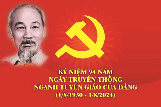 Kỷ niệm 94 năm ngày truyền thống Ngành Tuyên giáo (1/8/1930 - 1/8/2024): Đóng góp to lớn vào sự nghiệp Cách mạng