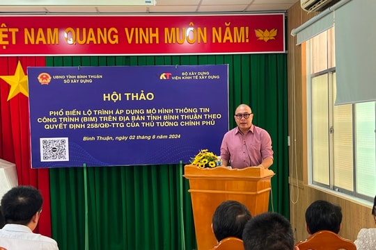 Hội thảo phổ biến lộ trình áp dụng Mô hình thông tin công trình(BIM) trên địa bàn tỉnh Bình Thuận