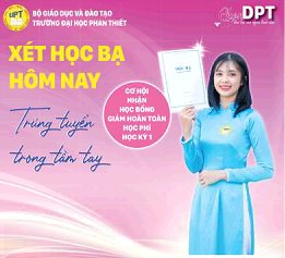 Trường Đại học Phan Thiết: Tiếp tục nhận hồ sơ xét tuyển học bạ đến ngày 20/8