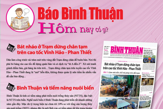 Kính mời độc giả đón đọc báo in Bình Thuận hôm nay (7/8)