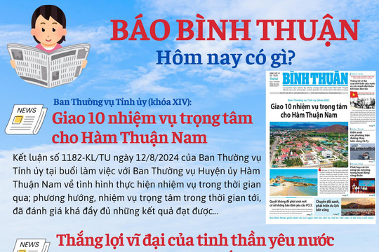 Kính mời độc giả đón đọc báo in Bình Thuận hôm nay (19/8)