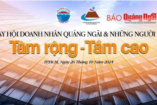 Ngày hội doanh nhân Quảng Ngãi tại TP. Hồ Chí Minh