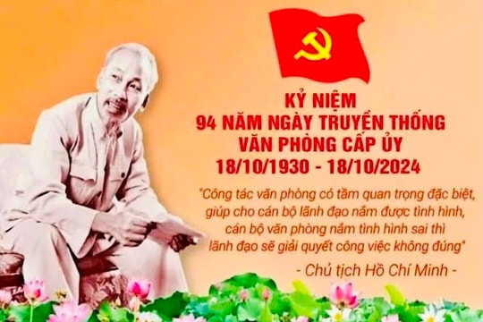 Kỷ niệm 94 năm Ngày truyền thống Văn phòng cấp ủy (18/10/1930 - 18/10/2024): ( gởi điện tử )
Quyết tâm hoàn thành xuất sắc nhiệm vụ tham mưu, phục vụ cấp ủy trong thời kỳ mới