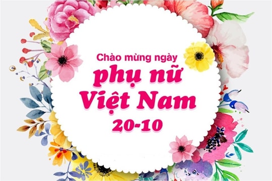 Chào mừng ngày Phụ nữ Việt Nam 20/10: 