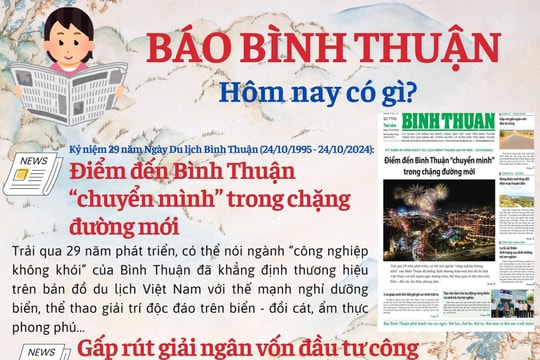 Kính mời độc giả đón đọc báo in Bình Thuận hôm nay (24/10)