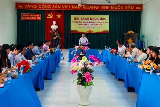 Hội thảo khoa học “Tư tưởng Hồ Chí Minh về xây dựng tổ chức cơ sở Đảng và đảng viên - Lý luận và thực tiễn”