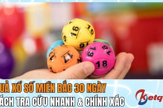 ‏Kết Quả Xổ Số Miền Bắc 30 Ngày: Cách Tra Cứu Nhanh & Chính Xác‏