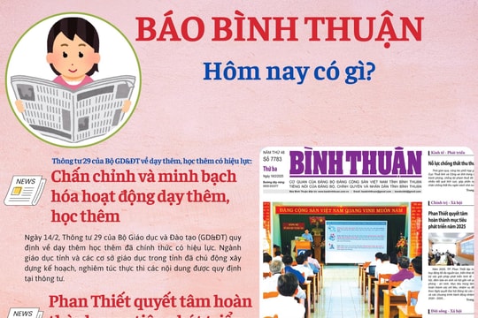 Kính mời độc giả đón đọc báo in Bình Thuận hôm nay (18/2)