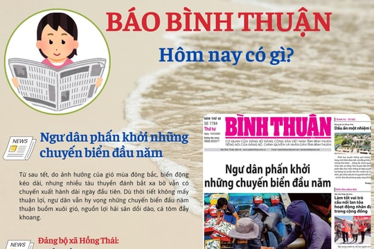 Kính mời độc giả đón đọc báo in Bình Thuận hôm nay (19/2)