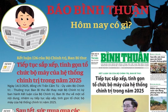 Kính mời độc giả đón đọc báo in Bình Thuận hôm nay (20/2)