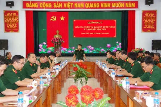 Quân khu 7 đánh giá cao việc triển khai nhiệm vụ quân sự, quốc phòng tại Bình Thuận