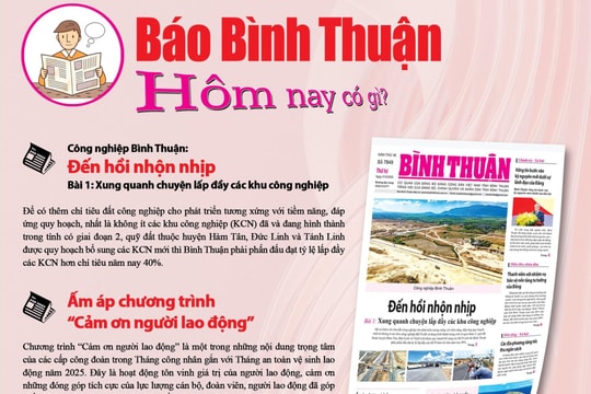 Kính mời độc giả đón đọc báo in Bình Thuận hôm nay (21/5)